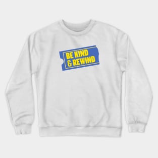 Be Kind Rewind Retro Blockbuster Crewneck Sweatshirt